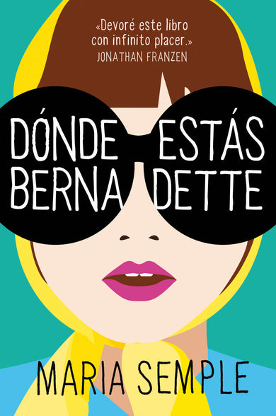 Dónde estás, Bernadette / Where'd You Go, Bernardette cover (ISBN 9781947783645)