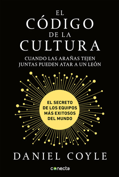 El código de la cultura: El secreto de los equipos más exitosos del mundo / The Culture Code cover (ISBN 9781947783720)
