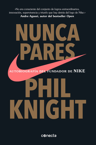 Nunca pares: Autobiografía del fundador de Nike / Shoe Dog: A Memoir by the Creator of Nike cover (ISBN 9781949061611)