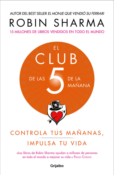 El Club de las 5 de la mañana: Controla tus mañanas, impulsa tu vida / The 5 AM Club: Own Your Morning. Elevate Your Life. cover (ISBN 9781949061673)