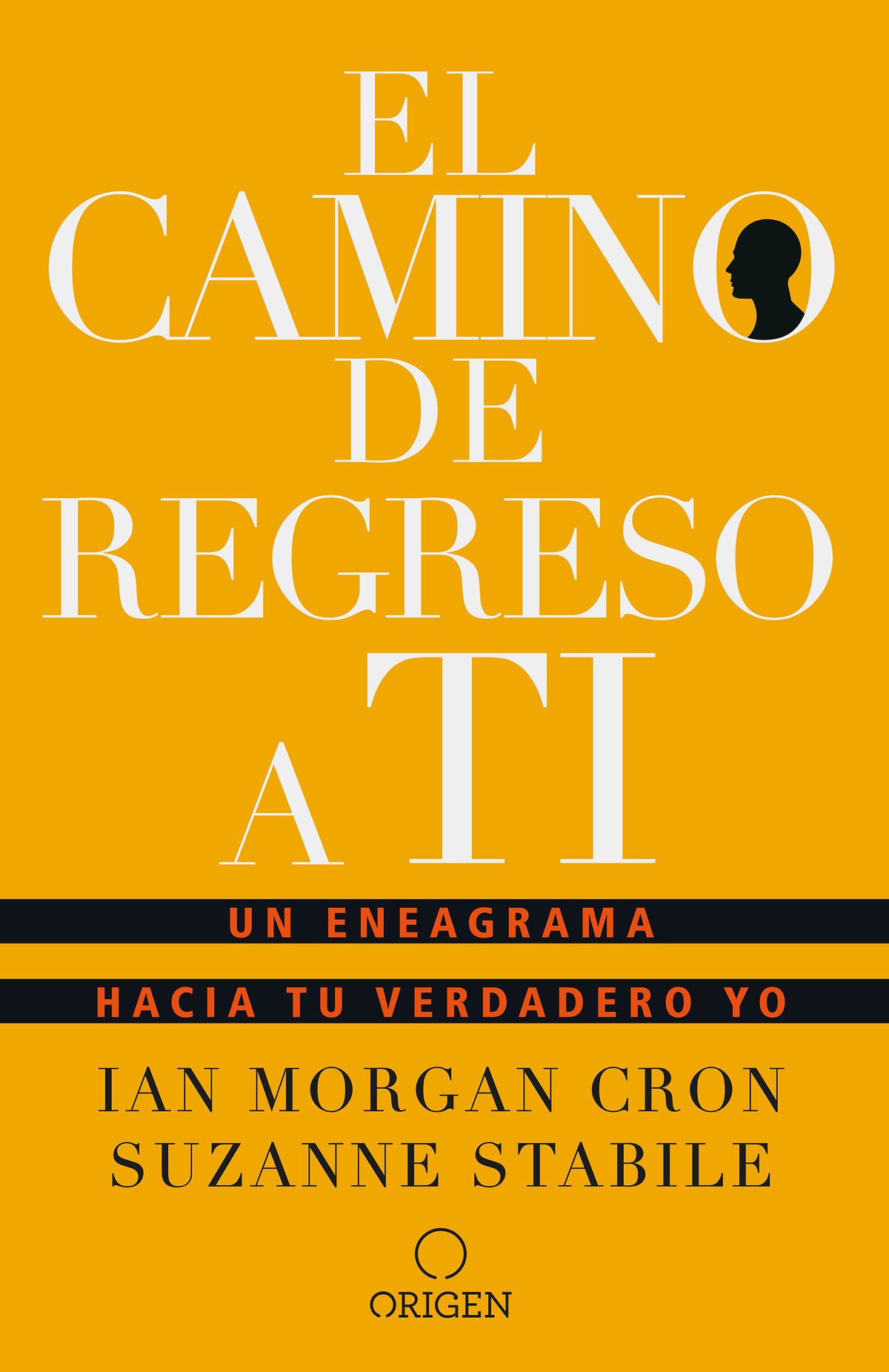 El camino de regreso a ti: Un eneagrama hacia tu verdadero yo / The Road Back to You cover (ISBN 9781949061680)