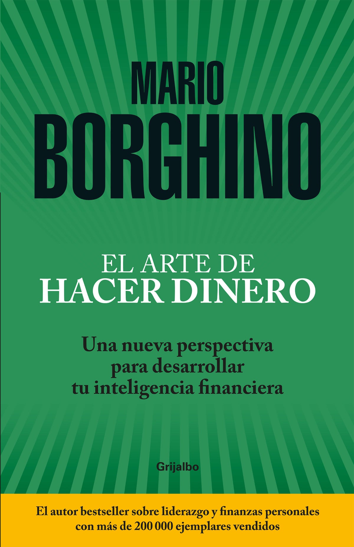 El arte de hacer dinero: Una nueva perspectiva para desarrollar su inteligencia financiera / The Art of Making Money cover (ISBN 9781949061789)