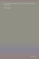 The Collected Writings (1991–2024) of a Mortal to Death