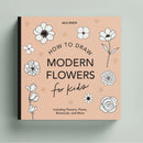 Modern Flowers: How to Draw Books for Kids with Flowers, Plants, and Botanicals US - Paperback / softback