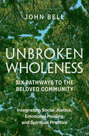 Unbroken Wholeness: Six Pathways to the Beloved Community-Self-help/ personal development/ practical advice-買書書 BuyBookBook