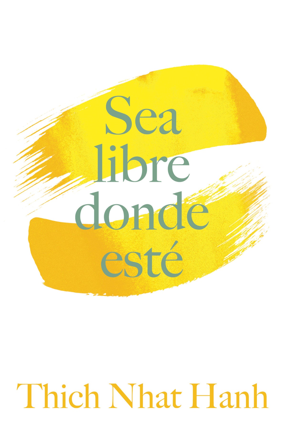 Sea Libre Donde Esté cover (ISBN 9781952692734)