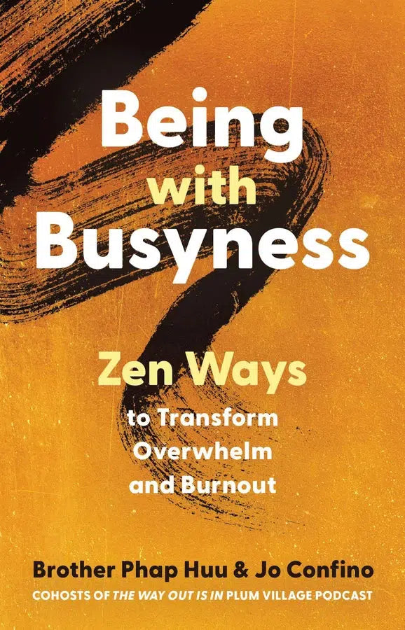 Being with Busyness