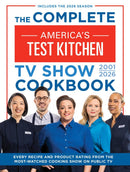 The Complete America’s Test Kitchen TV Show Cookbook 2001–2026
