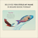 You Stole My Name US - Board book