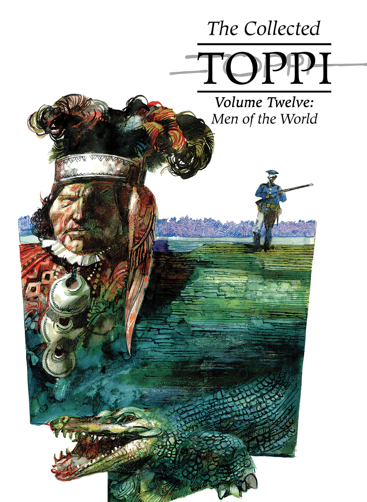 The Collected Toppi Vol. 12: Men of the World cover (ISBN 9781962413374)