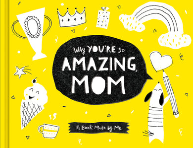 Why You're So Amazing Mom