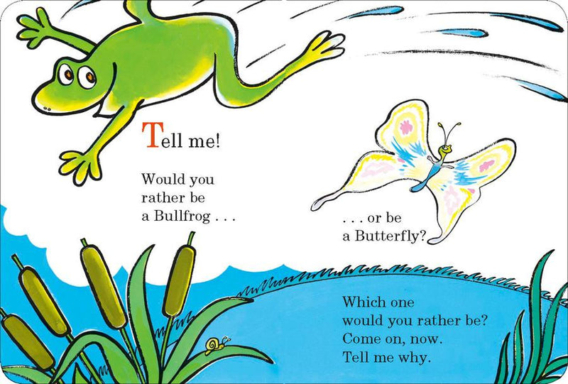 Would You Rather be a Bullfrog? US - Board book (9781984851826)