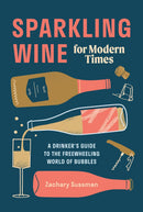 Sparkling Wine for Modern Times-Cookery / food and drink / food writing-買書書 BuyBookBook