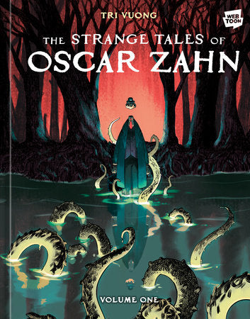 Cover of The Strange Tales of Oscar Zahn: Volume 1 [A Graphic Novel] (ISBN 9781984863270)