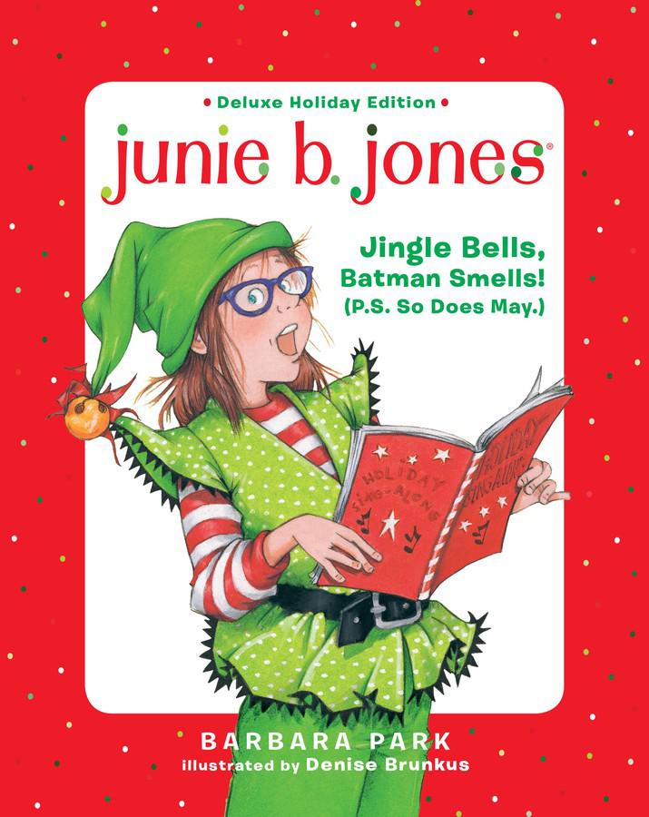 Junie B. Jones Deluxe Holiday Edition: Jingle Bells, Batman Smells! (P.S. So Does May.)-Children’s / Teenage fiction: Humorous stories-買書書 BuyBookBook