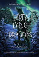 Dirty Lying Dragons
