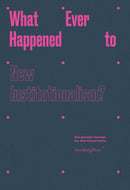 What Ever Happened to New Institutionalism?-Reference/ Information/ Interdisciplinary subjects-買書書 BuyBookBook