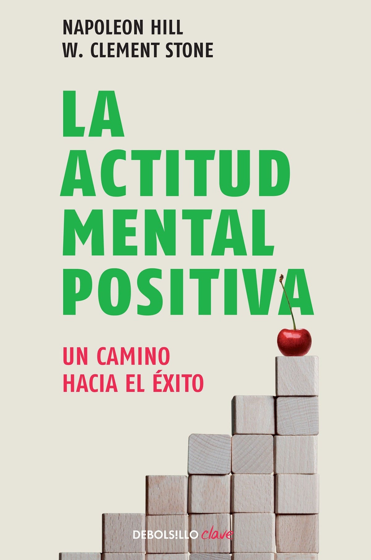 La actitud mental positiva / Success Through A Positive Mental Attitude cover (ISBN 9786073106375)