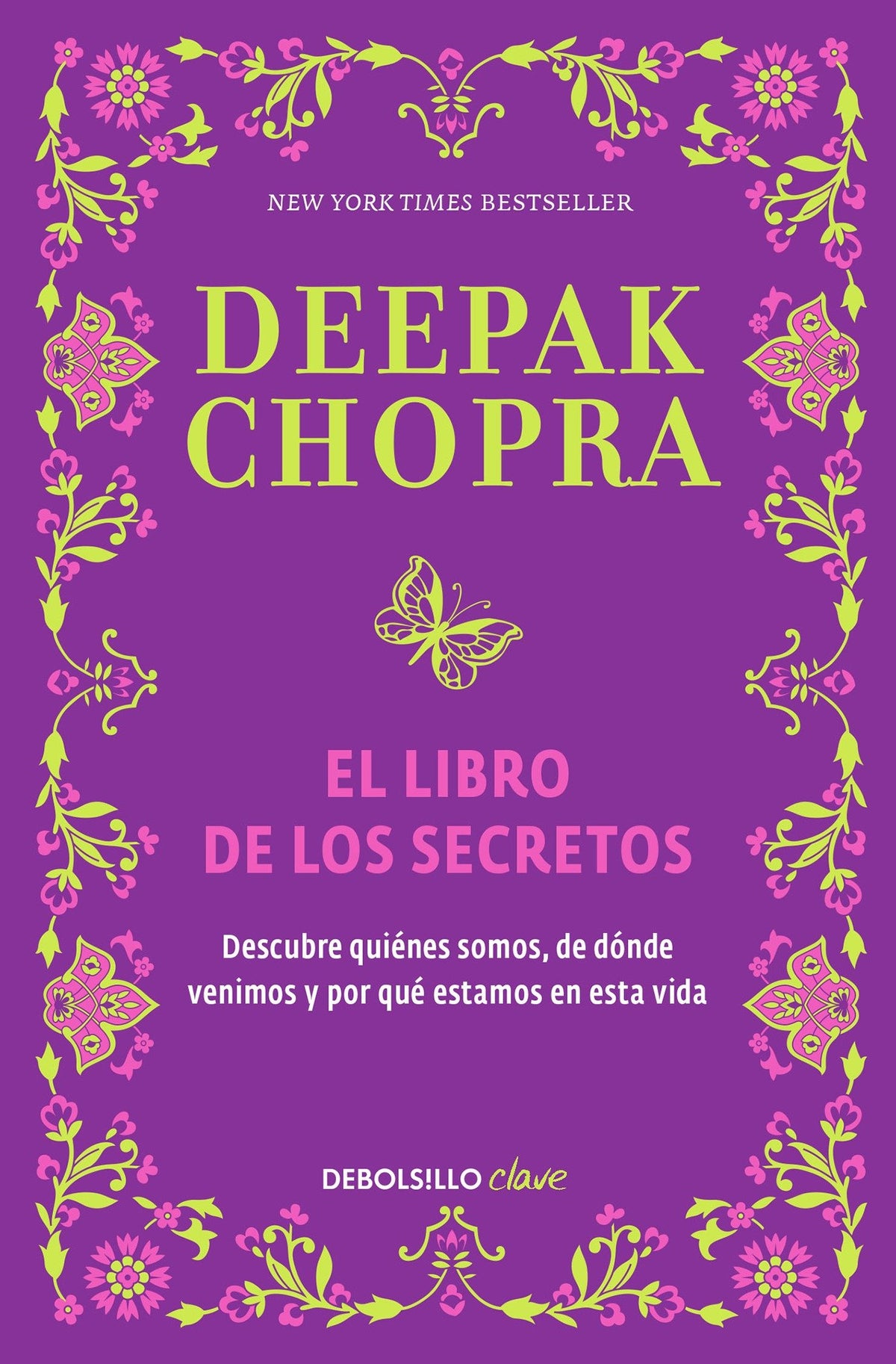 El libro de los secretos / The Book of Secrets: Unlocking the Hidden Dimensions of Your Life cover (ISBN 9786073136389)