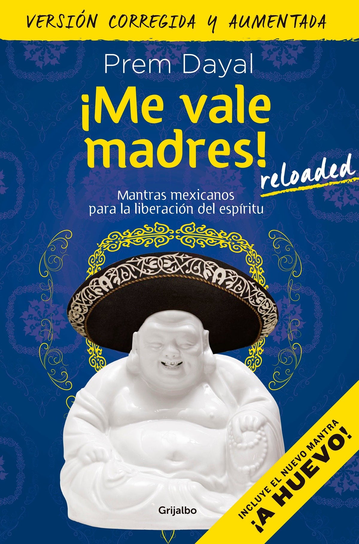 ¡Me vale madres! Reloaded / I Don't Give a Damn! New Edition cover (ISBN 9786073137058)