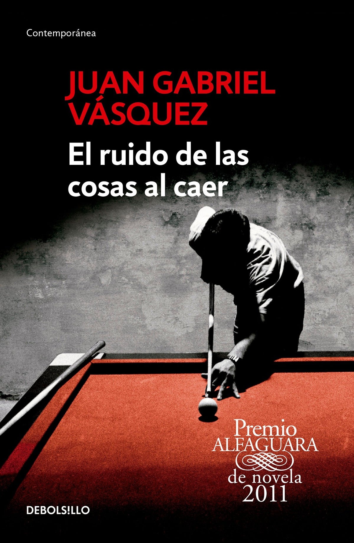 El ruido de las cosas al caer / The Sound of Things Falling cover (ISBN 9786073137515)