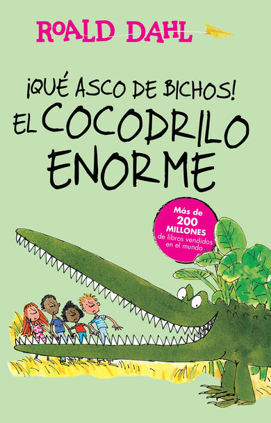 ¡Que asco de bichos!: El cocodrilo enorme / The Enormous Crocodile cover (ISBN 9786073142717)