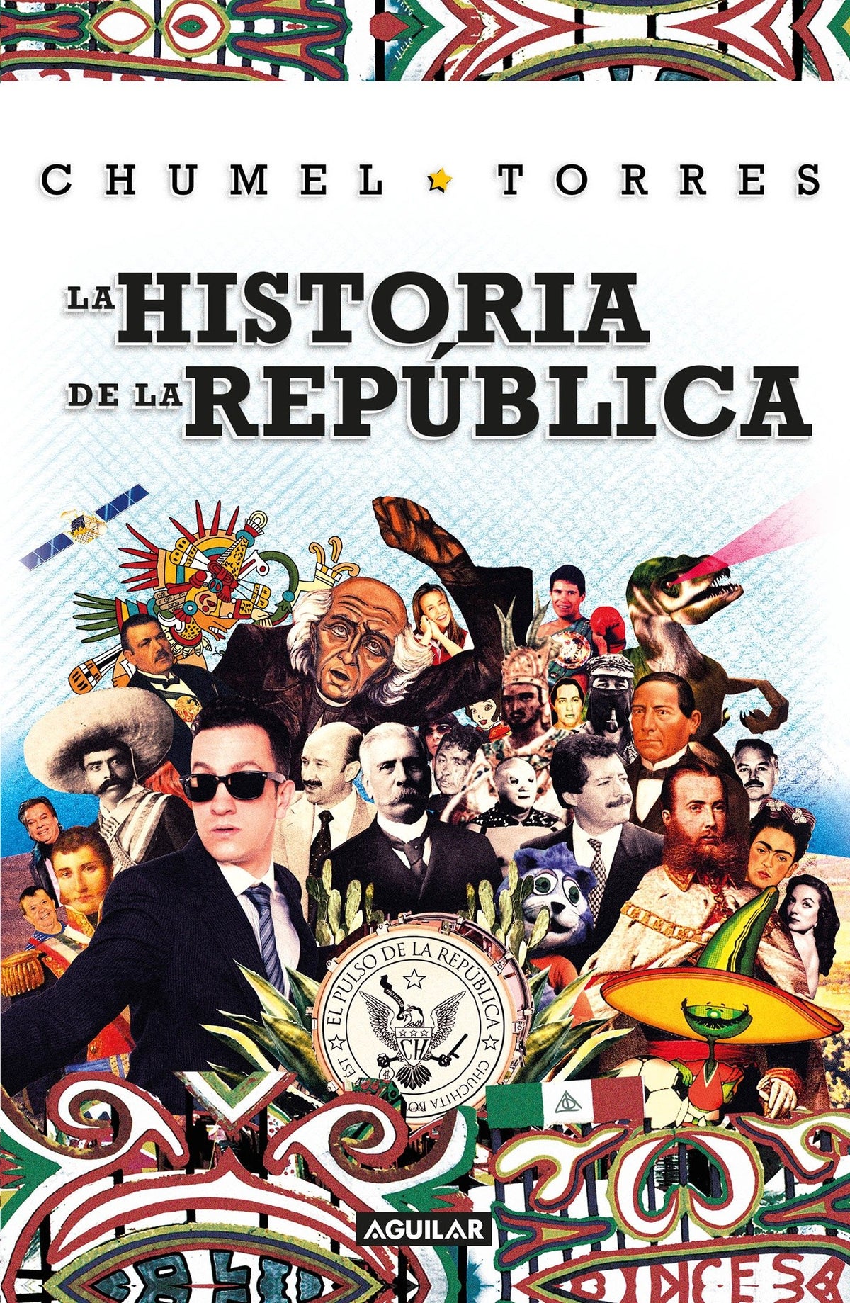 La historia de la República/ The History of the Republic cover (ISBN 9786073150057)