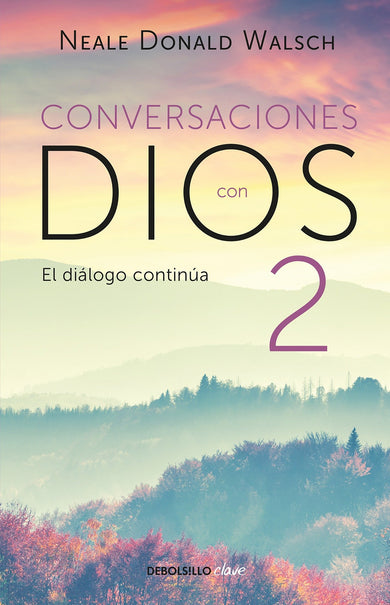 Conversaciones con Dios: El diálogo continúa / Conversations with God 2 cover (ISBN 9786073157995)