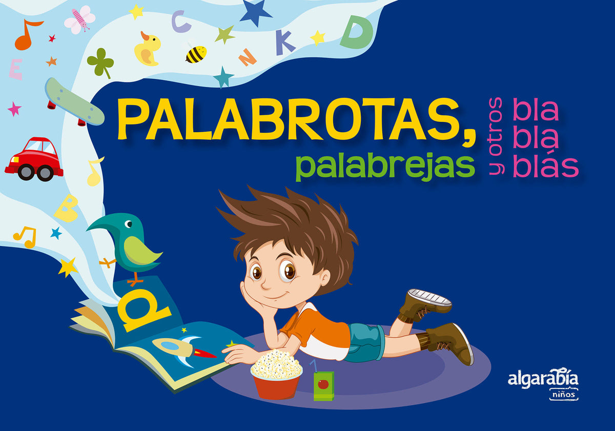 Palabrotas, palabrejas y otros bla bla blás / Long Words, Weird Words, and OtherBlah Blah Blahs cover (ISBN 9786073162456)