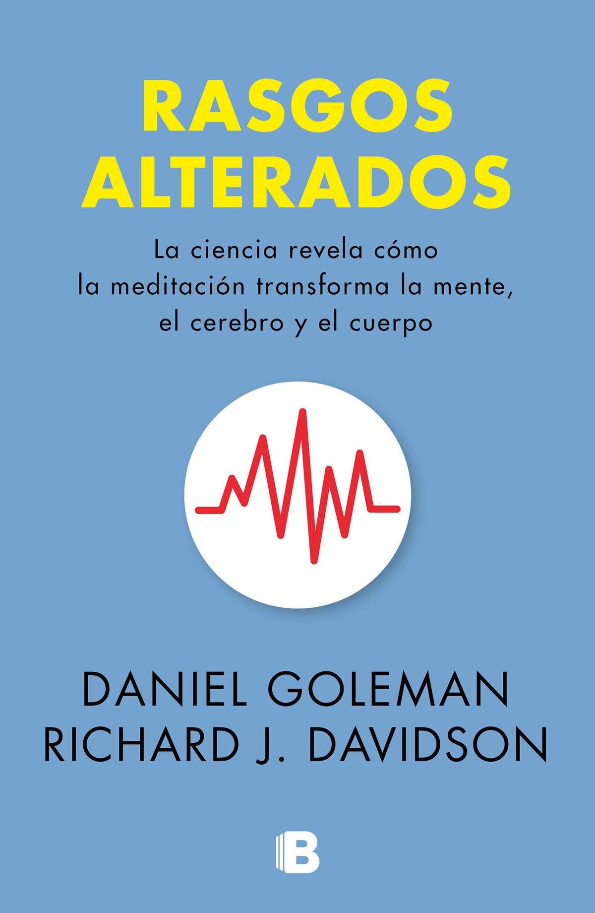 Rasgos alterados / Altered Traits cover (ISBN 9786073165594)