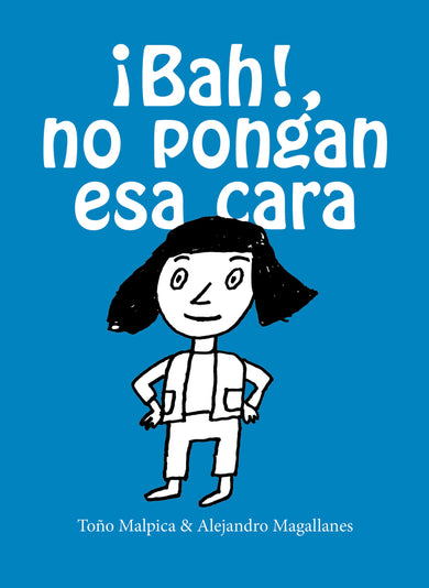 ¡Bah! No pongan esa cara / Urgh! Don't Make That Face cover (ISBN 9786073182911)