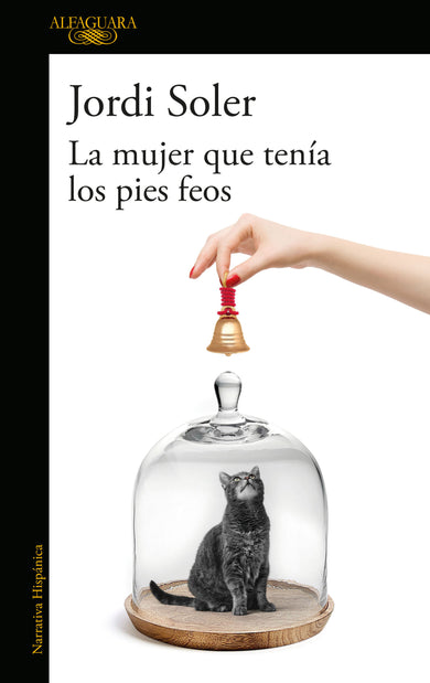La mujer que tenía los pies feos / The Woman Who Had Ugly Feet cover (ISBN 9786073184137)