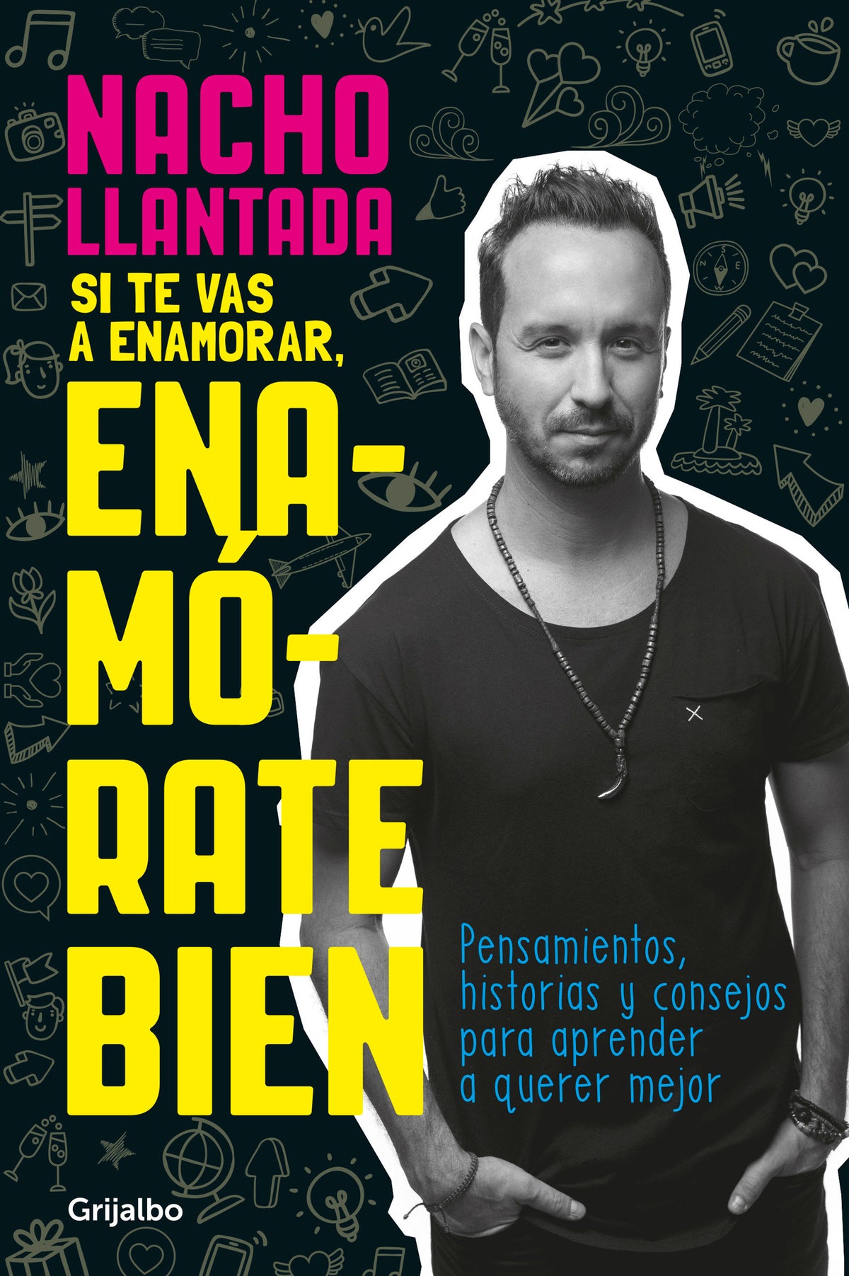 Si te vas a enamorar, enamórate bien / If You Are Going to Fall in Love, Do It Well cover (ISBN 9786073187299)