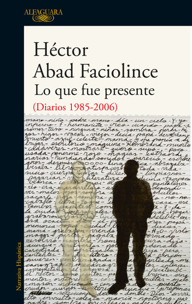 Lo que fue presente / What Was Present cover (ISBN 9786073187596)