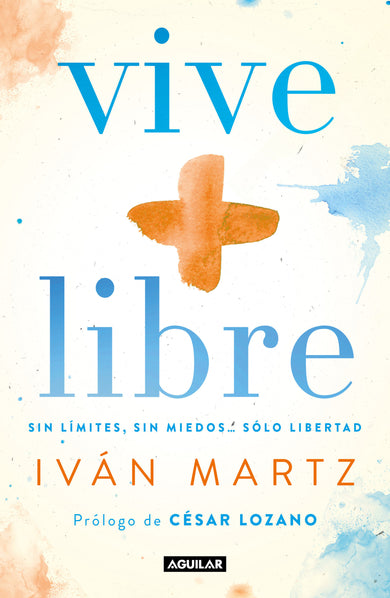 Vive + libre / Live + Free cover (ISBN 9786073188753)
