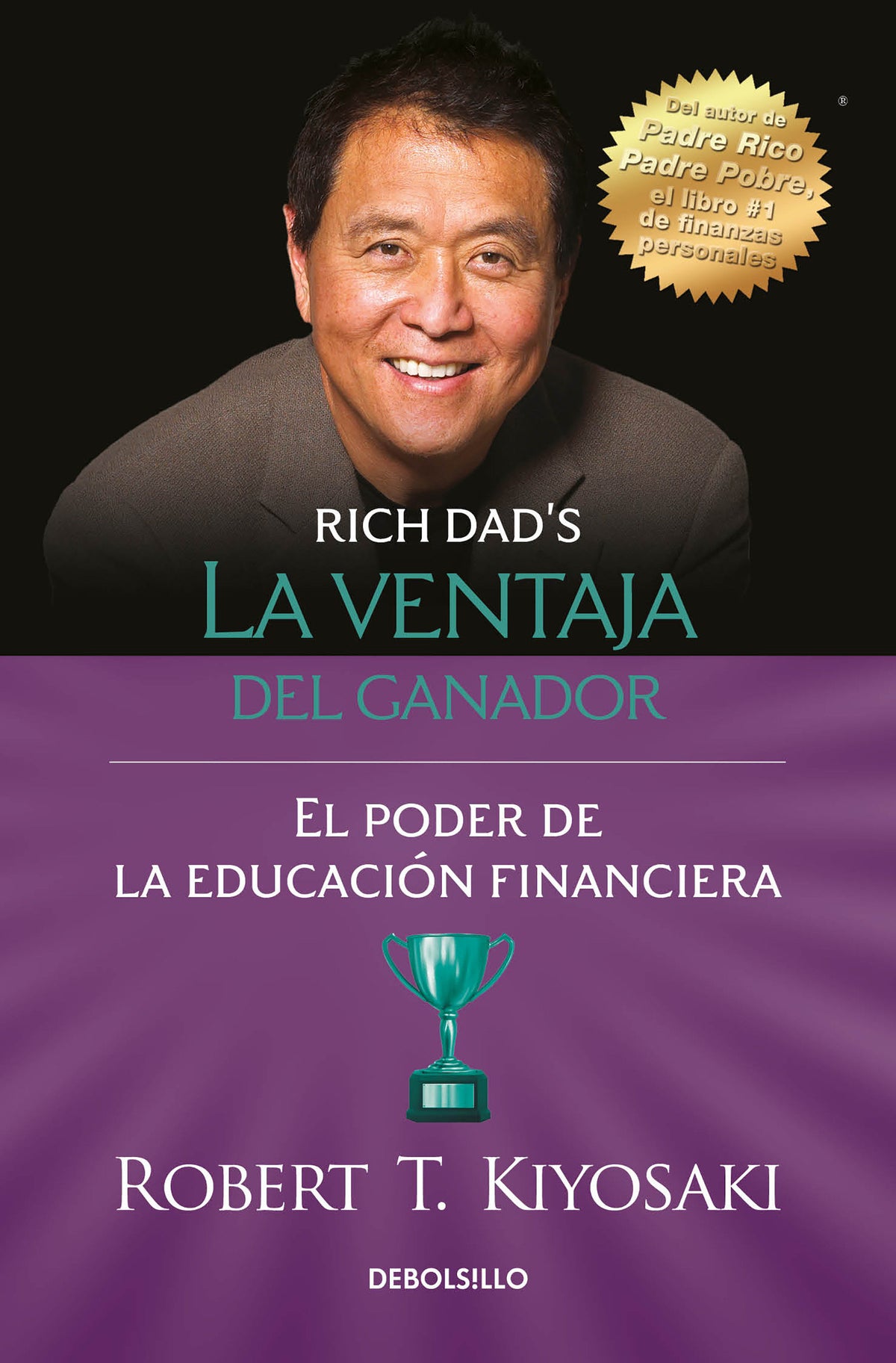 La ventaja del ganador: El poder de la educación financiera / Unfair Advantage. The power of Financial Education cover (ISBN 9786073189095)