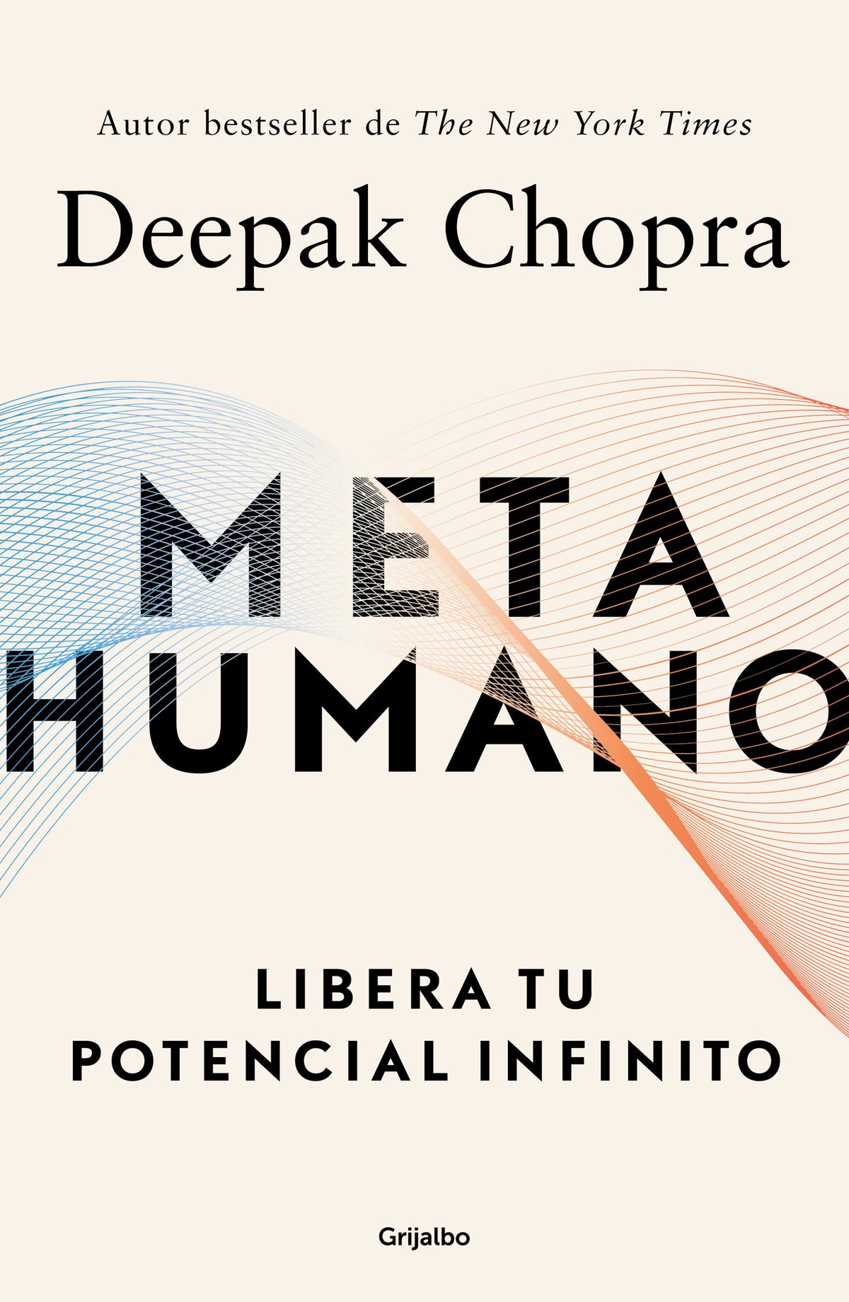 Metahumano: Libera tu potencial infinito / Metahuman : Unleashing Your Infinite Potential cover (ISBN 9786073191821)