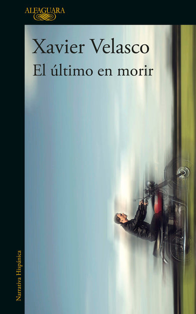 El último en morir / The Last to Die cover (ISBN 9786073196352)