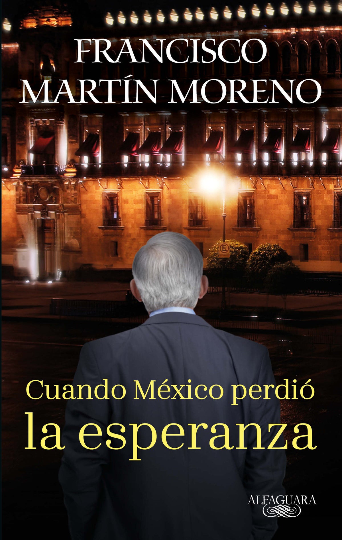 Cuando México perdió la esperanza / When Mexico Lost Hope cover (ISBN 9786073198325)