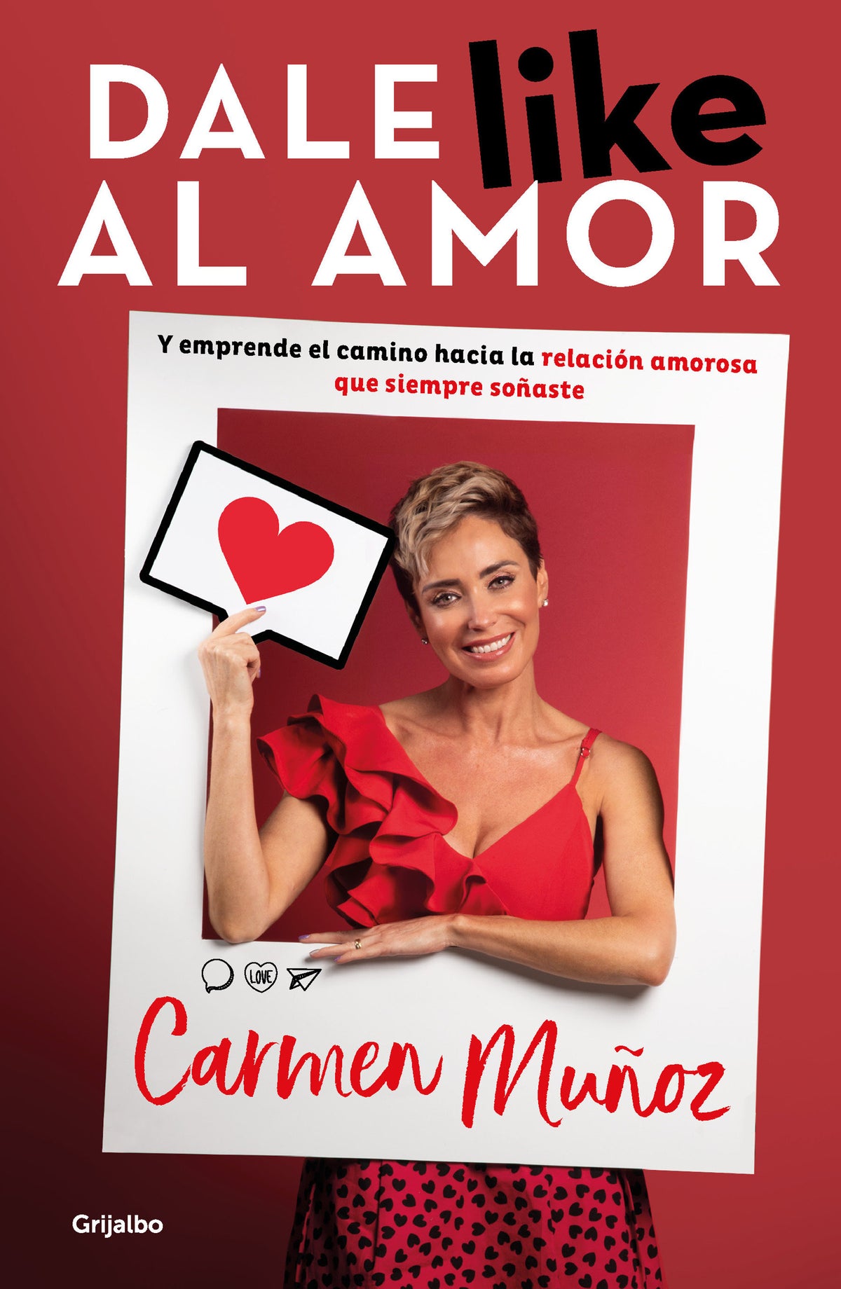Dale like al amor / Give Love a Like cover (ISBN 9786073199254)