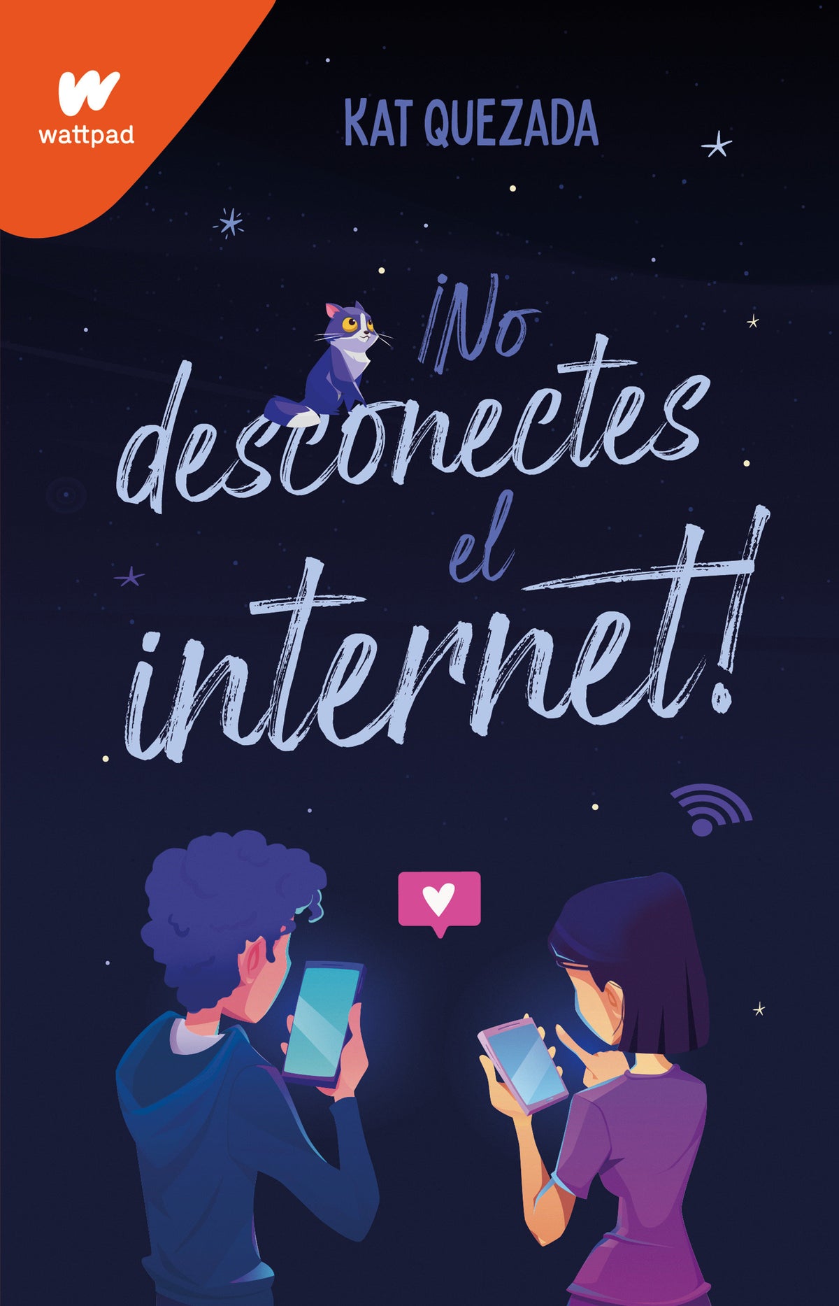 No desconectes el internet / Dont Turn Off the WiFi cover (ISBN 9786073802994)