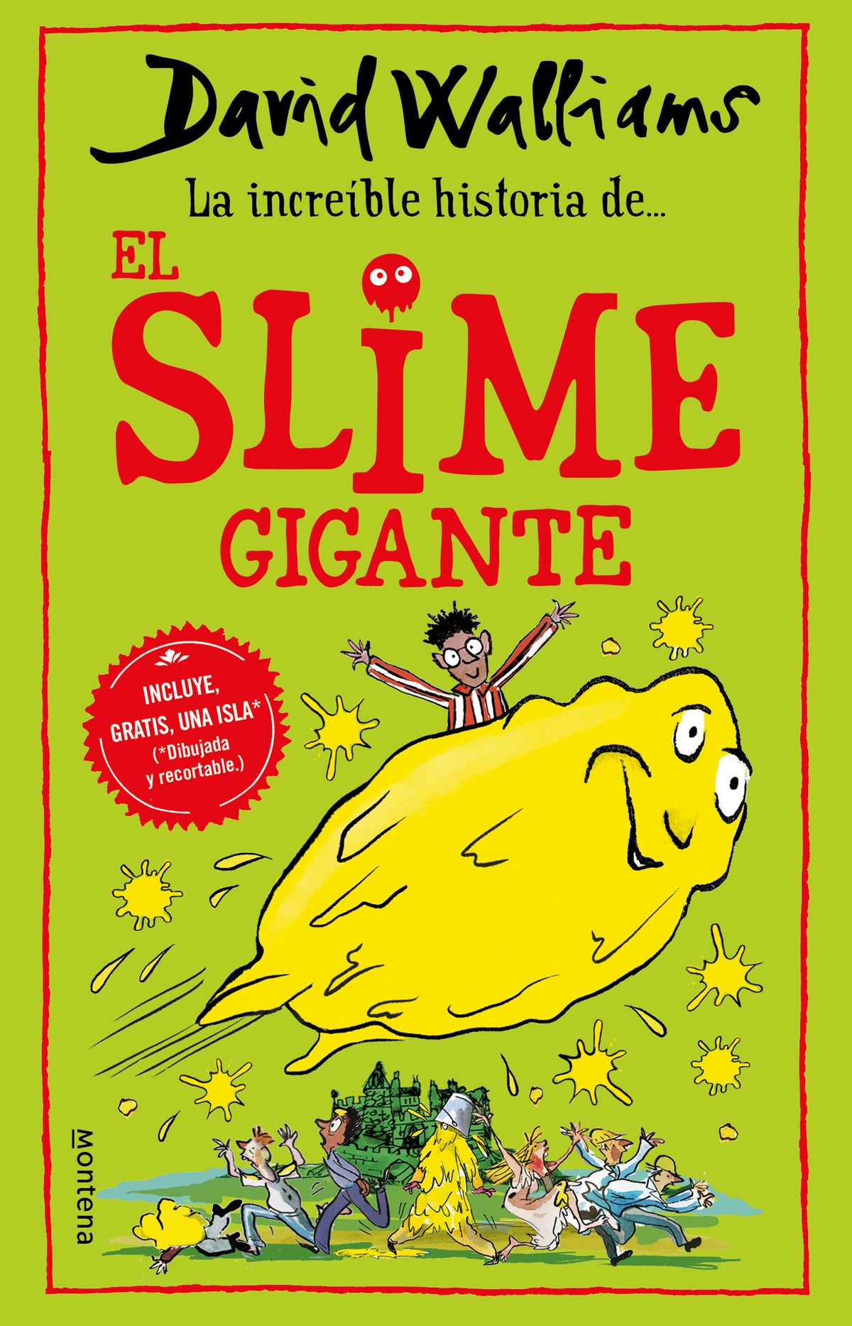 La incríble historia de… el slime gigante / Slime cover (ISBN 9786073803120)