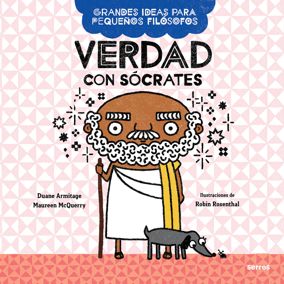 Verdad con Sócrates / Big Ideas for Little Philosophers: Truth with Socrates cover (ISBN 9786073808729)