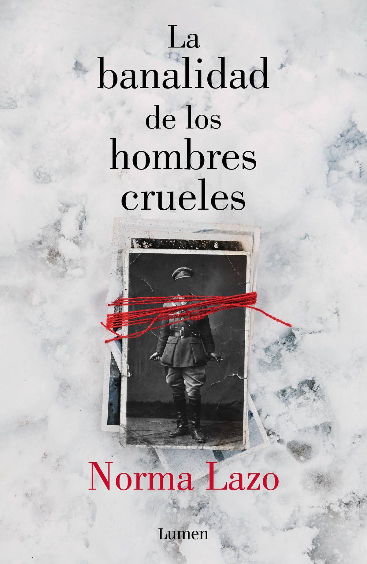 La banalidad de los hombres crueles / The Banality of Cruel Men cover (ISBN 9786073809030)