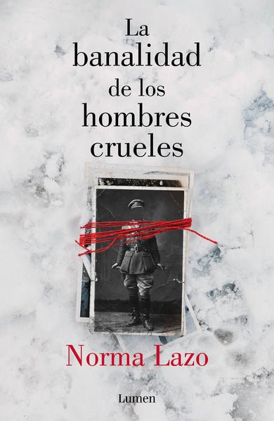 La banalidad de los hombres crueles / The Banality of Cruel Men cover (ISBN 9786073809030)