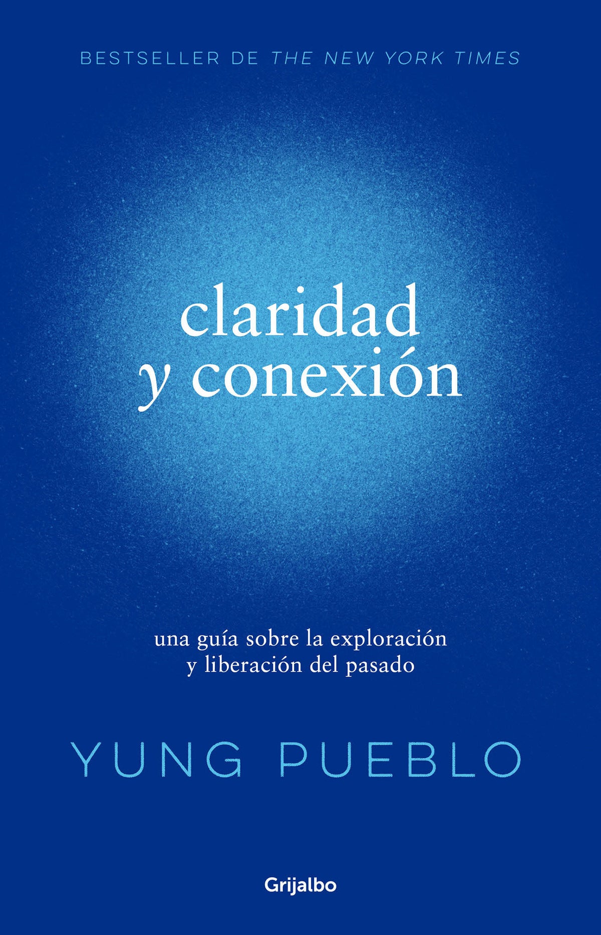 Claridad y conexión / Clarity & Connection cover (ISBN 9786073811361)
