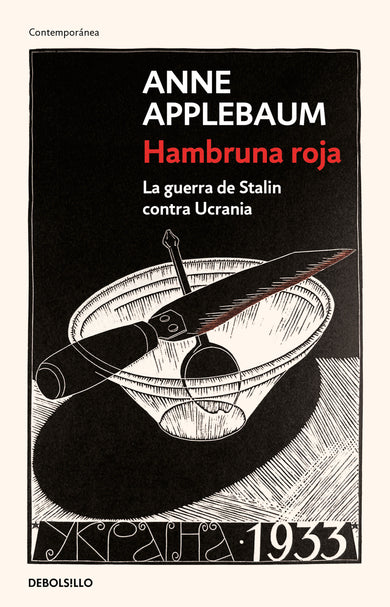 Hambruna roja : La guerra de Stalin contra Ucrania / Red Famine: Stalins’s War on Ukraine cover (ISBN 9786073815185)