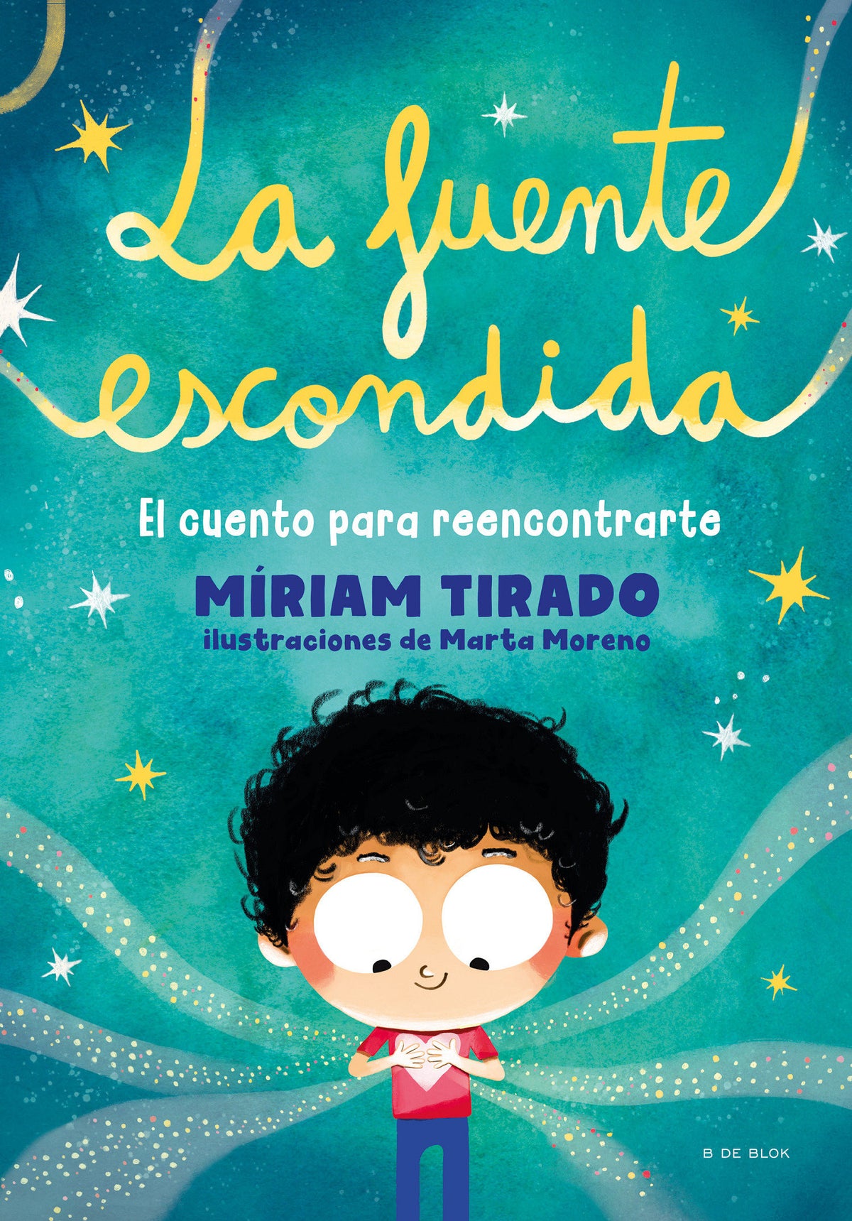La fuente escondida. El cuento para reencontrarte / Your Hidden Inner Spring cover (ISBN 9786073816403)