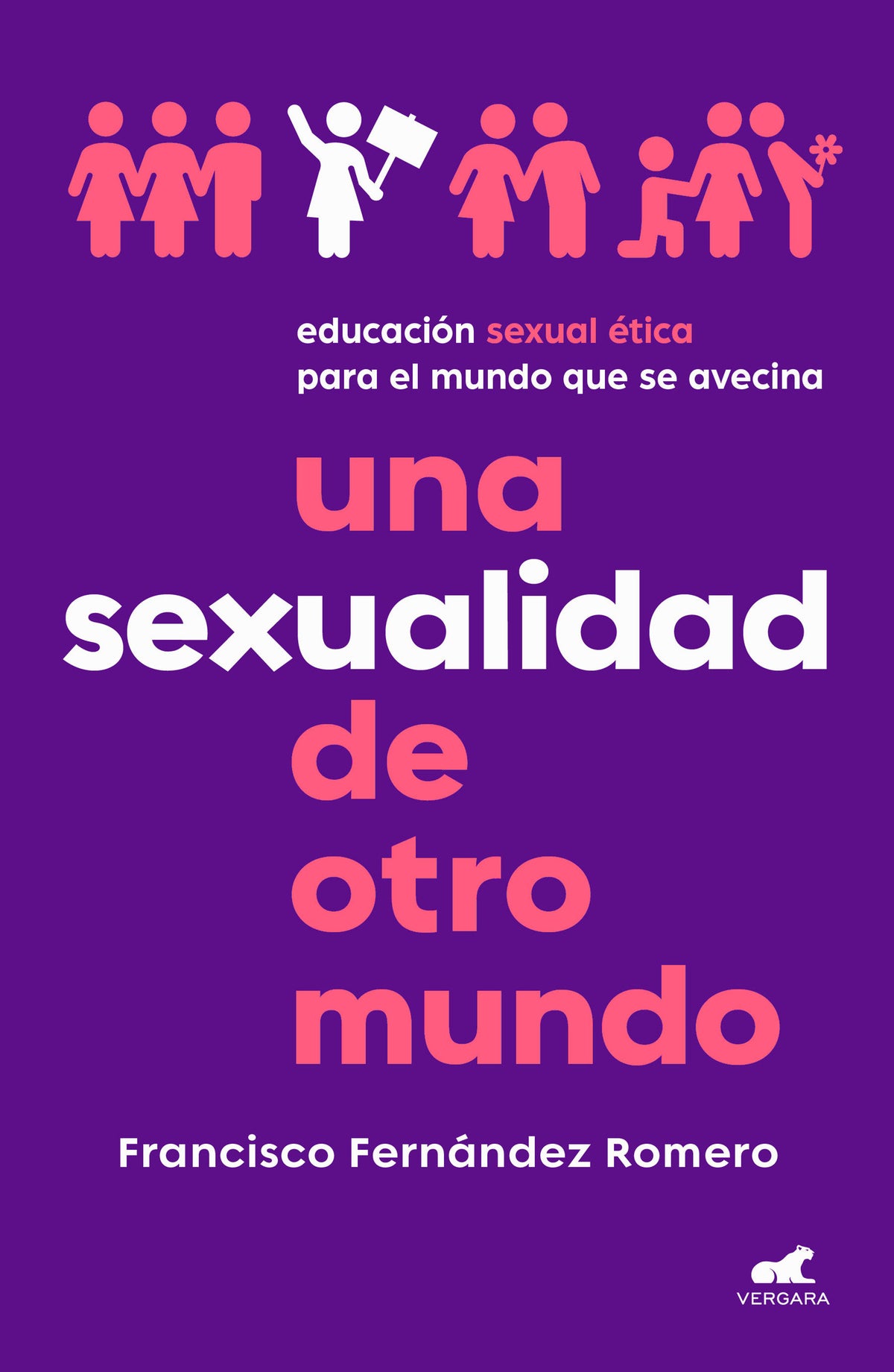 Una sexualidad de otro mundo: Educación sexual ética para el mundo que se avecina / An Out-of-this-world Sexuality: Ethical Sexual Education for the Future.. cover (ISBN 9786073816458)