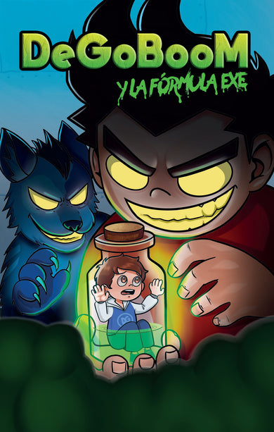 DeGoBooM y la fórmula Exe / DeGoBooM and the Exe Formula cover (ISBN 9786073821087)